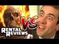 Ghost Rider VS Vampire's Kiss - Cage Match - Rental Reviews