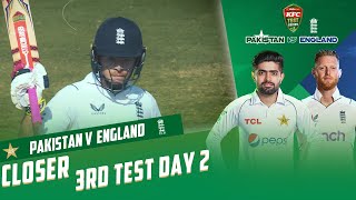 Closer | Pakistan vs England | 3rd Test Day 2 | PCB | MY2T