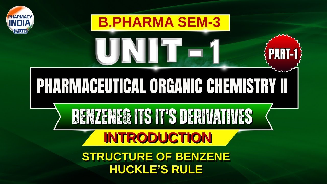 Introduction To Benzene I Huckle’s Rule I POC -3 P- 1 I U-1 I Sem - 3 I B.Pharm 