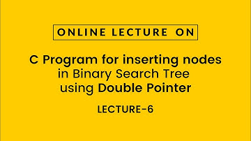 C Program for inserting nodes in BST using Double Pointer| Prof.Kamal Ghanshala | Graphic Era