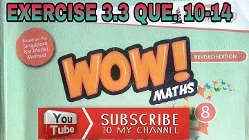 exercise 3.3 class 8th wow maths question 10 to 14