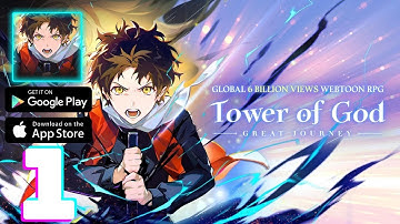 Tower of God: Great Journey Gameplay Walkthrough Part 1 (iOS, Android)