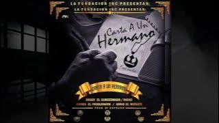 Carta a Un Hermano Remix ( Free Pacho) El Doggy Ft. Various Artists