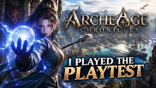 ArcheAge Chronicles Playtest — Why It Feels Like A REAL MMO