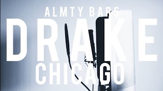 Drake - Chicago | ALMTY BARS