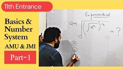 Number System Maths|11th Entrance Maths AMU Entrance Maths |Class 9th and 10th Math| Students Classe