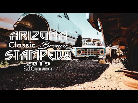 Arizona Classic Bronco Stampede and the Valley of Dead Ford Broncos Arizona Classic Bronco Stampede and the Valley of Dead Ford Broncos