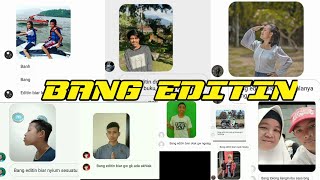 BANG EDITIN | FOTO EDITAN NYELENEH