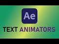 Become a master of Text animators | After Effects
