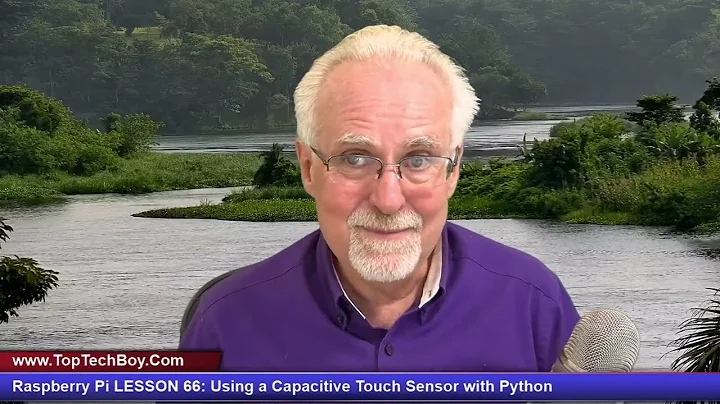 Raspberry Pi LESSON 66: Using a Capacitive Touch Sensor with Python