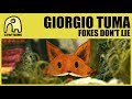 Giorgio tuma  foxes dont lie official