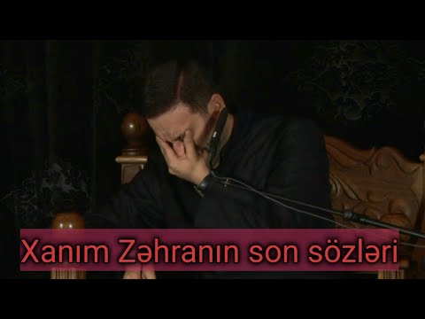 Bu günün zikri müsibəti - Hz.Zəhranın son sözləri və fəryadı - Hacı Şahin