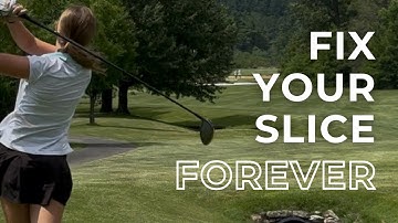 Fix Your Slice Forever