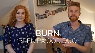 The Temper Trap - Burn (Brentwood Cover)