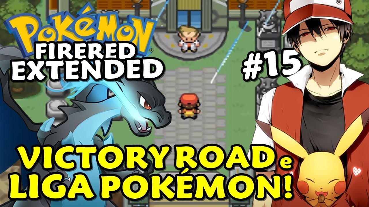 Pokémon FireRed #18 - Passando a Victory Road e chegando na Liga Pokémon! 