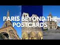 Paris Beyond the Postcards | A Thoughtful 3-Day Route