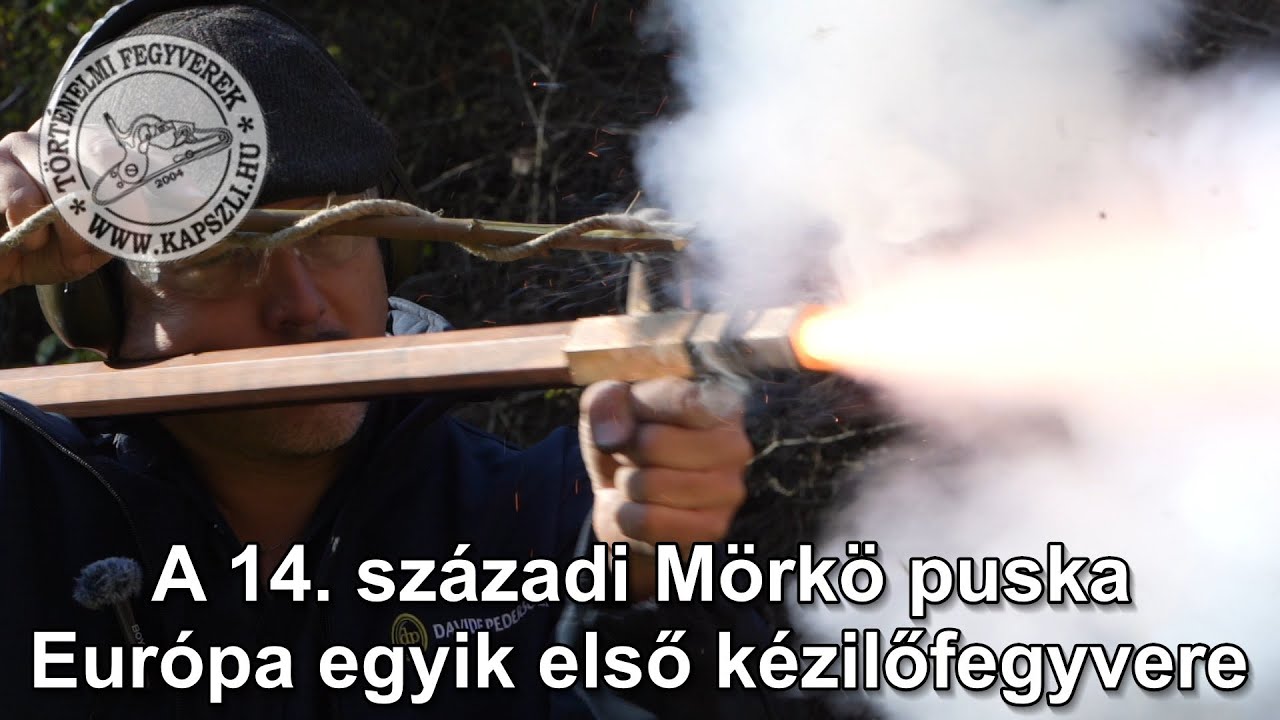 Az egyik legkorábbi európai kézilőfegyver - A Mörkö puska