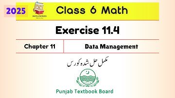 Class 6 Math Chapter 11 Exercise 11.4 | Data Management | Punjab Board PTB New Book