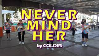 Never Mind Her   - Colors | Zumba® | Dance To Live