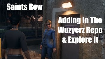Saints Row: Adding In The Wuzyerz Repo & Explore It (Wuzyerz Repo)