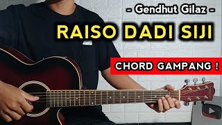 RAISO DADI SIJI - Gendhut Gilaz ( Tutorial Gitar ) Chord Gampang