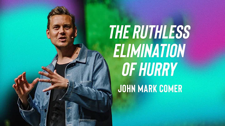 The Ruthless Elimination of Hurry with John Mark C...