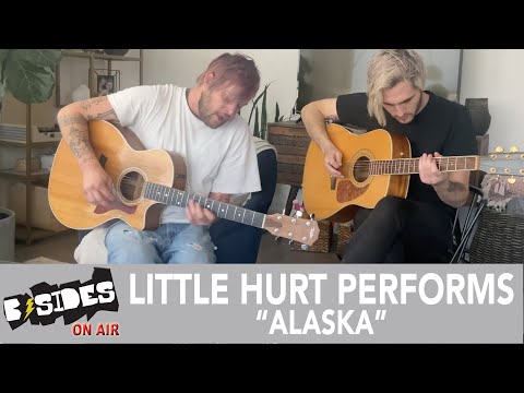 Little Hurt Performs Acoustic Version of &quot;Alaska&quot;