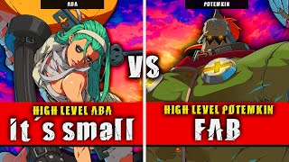 GGST | it's small (ABA) VS FAB (Potemkin) | Guilty Gear Strive High level gameplay