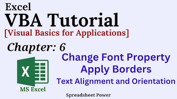 Excel VBA Tutorial Chapter 6 | Changing Font Property, Borders and Text Alignment