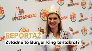 REPORTÁŽ | Zvládne to Burger King tentokrát?