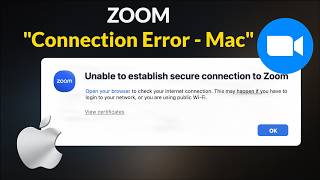 ZOOM - Unable To Establish Secure Connection - ZOOM - Mac / Macbook / MacOS - FIX - 2026