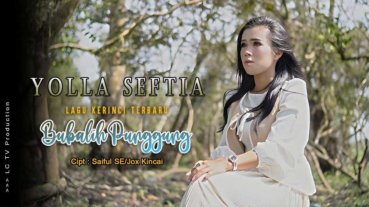 BUBALIH PUNGGUNG - VOC. YOLLA SEFTIA - LAGU KERINCI TERBARU