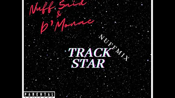 Track Star Nuffmix feat... D’ Monae