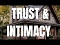 Trust &amp; Intimacy 
