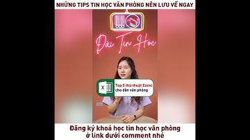 Top 5 thủ thuật Excel cho dân văn phòng #MOS #hocmos #daitinhoc #tinhocvanphong