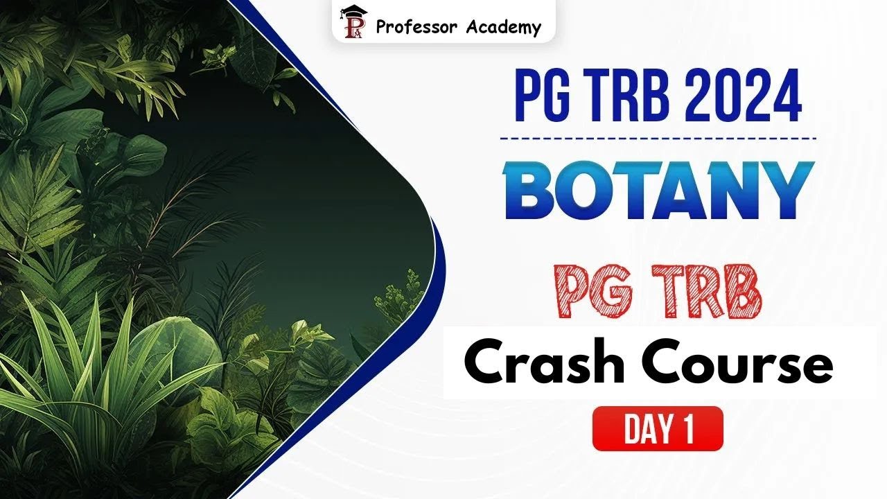 PG TRB | Botany | Day 1