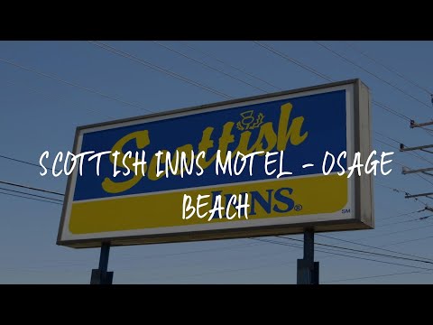 Scottish Inns Motel - Osage Beach Review - Osage Beach , United States of America