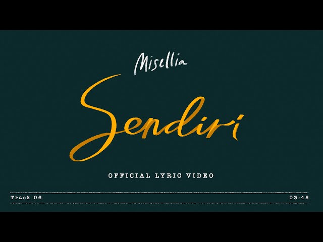 Misellia - Sendiri (Official Lyric Video) class=