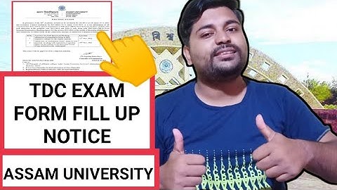 TDC Exam form fill up notice | Non cbcs Even Sem | Assam University | Pranoy Roy