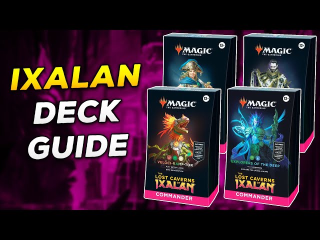 mtg lost caverns of ixalan commander precons Deck Guide and fan The Lost Caverns Of Ixalan