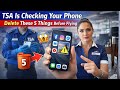 TSA Is Checking Your Phone Delete These 5 Things Before Flying