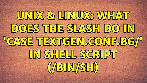 Unix & Linux: What does the slash do in 