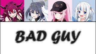 [Hololive] Bad Guy (IRyS, Kronii, Calli, Gura)