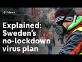 Explained: Sweden’s no-lockdown approach to coronavirus