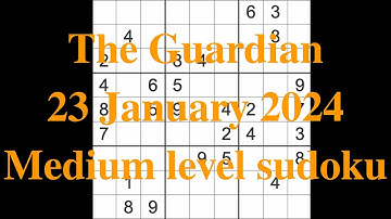 Sudoku solution – The Guardian 23 January 2024  Medium level