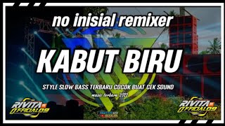 DJ KABUT BIRU SLOW BASS(no inisial remixer)