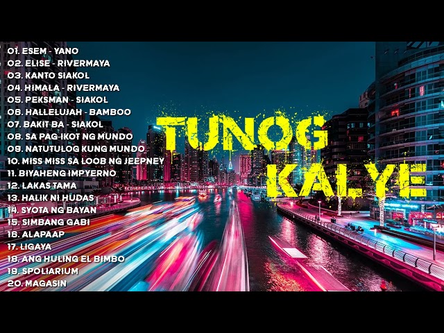 My Favorite Tunog-Kalye MP3 Playlist - Yano, Rivermaya, Siakol, Bambo class=