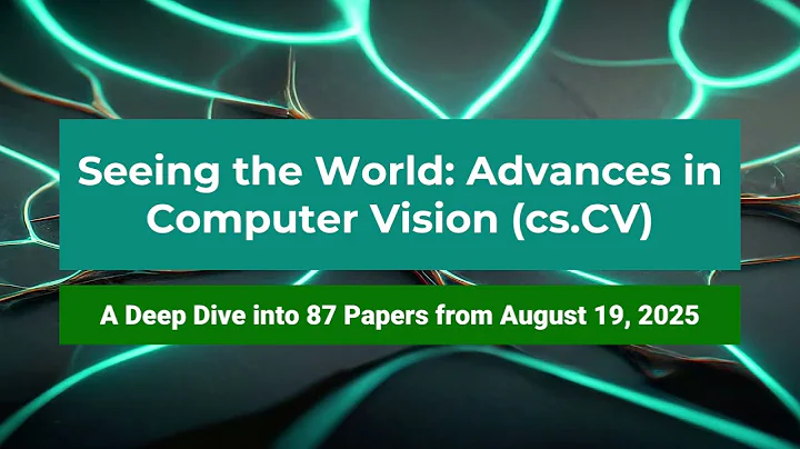Computer Vision Breakthroughs: AI Frontiers Highlights (2025-08-19)