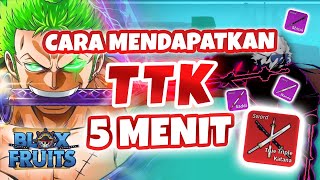 Cara Mendapatkan TTK Blox Fruits 5 MENIT TERBARU!