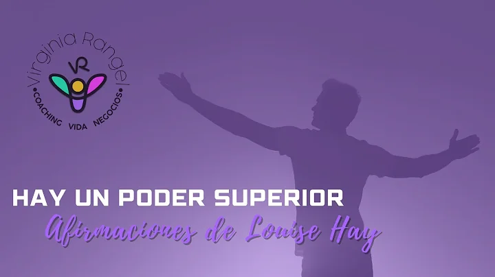 Afirmaciones Hay un poder superior, Sanar tu vida ...